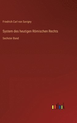 System des heutigen Römischen Rechts