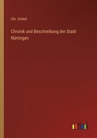 bokomslag Chronik und Beschreibung der Stadt Nurtingen