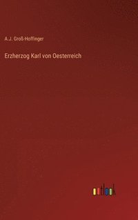 bokomslag Erzherzog Karl von Oesterreich