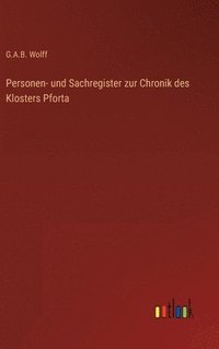 bokomslag Personen- und Sachregister zur Chronik des Klosters Pforta