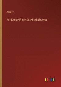bokomslag Zur Kenntniß der Gesellschaft Jesu