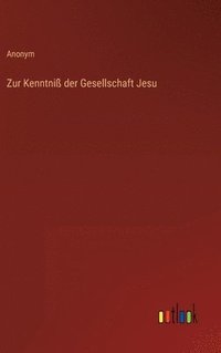 bokomslag Zur Kenntniß der Gesellschaft Jesu