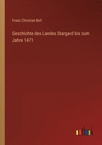 bokomslag Geschichte des Landes Stargard bis zum Jahre 1471