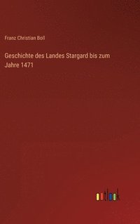 bokomslag Geschichte des Landes Stargard bis zum Jahre 1471