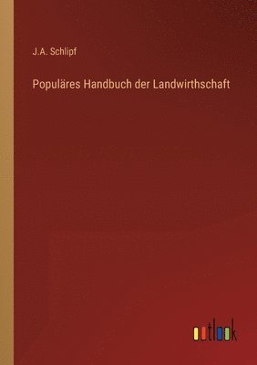 bokomslag Populäres Handbuch der Landwirthschaft