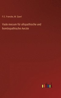 bokomslag Vade mecum fr allopathische und homopathische Aerzte