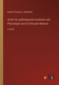 bokomslag Archiv fr pathologische Anatomie und Physiologie und fr klinische Medicin