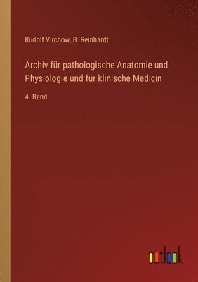 Archiv fr pathologische Anatomie und Physiologie und fr klinische Medicin 1