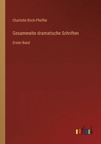 bokomslag Gesammelte dramatische Schriften