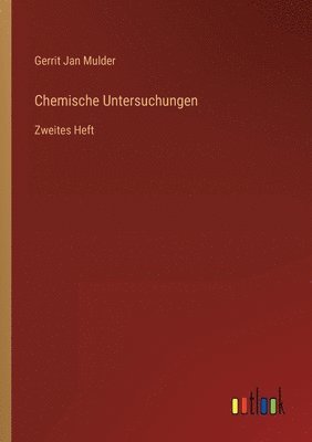 Gerrit Jan Mulder - Chemische Untersuchungen, Häftad