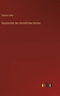 bokomslag Geschichte der christlichen Kirche