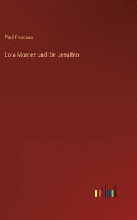 bokomslag Lola Montez und die Jesuiten