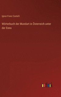 bokomslag Wrterbuch der Mundart in sterreich unter der Enns