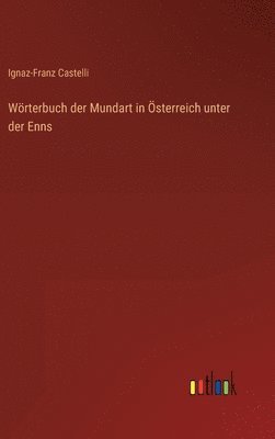 bokomslag Wrterbuch der Mundart in sterreich unter der Enns