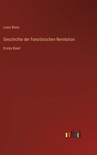 bokomslag Geschichte der franzsischen Revolution