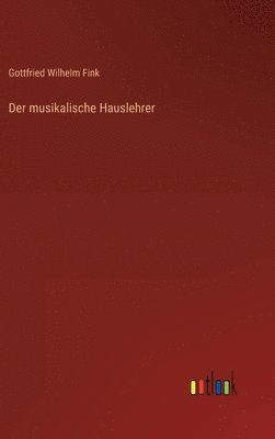 bokomslag Der musikalische Hauslehrer