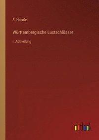 bokomslag Wrttembergische Lustschlsser