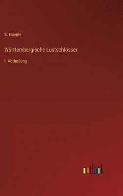 bokomslag Wrttembergische Lustschlsser