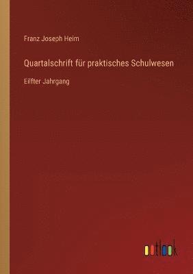bokomslag Quartalschrift für praktisches Schulwesen