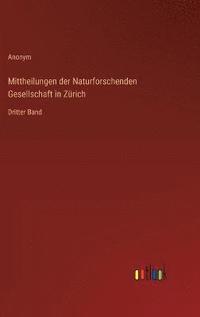 bokomslag Mittheilungen der Naturforschenden Gesellschaft in Zürich