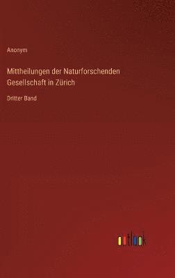 bokomslag Mittheilungen der Naturforschenden Gesellschaft in Zürich