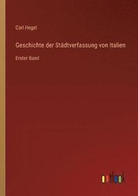 bokomslag Geschichte der Städtverfassung von Italien