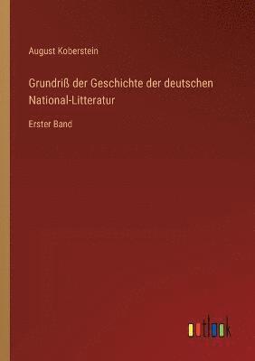Grundriß der Geschichte der deutschen National-Litteratur