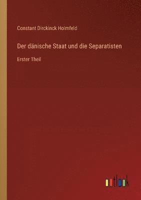 Der dnische Staat und die Separatisten 1