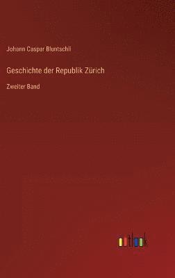 bokomslag Geschichte der Republik Zrich