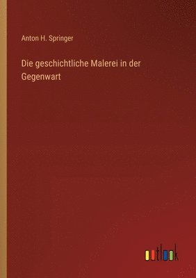 bokomslag geschichtliche Malerei in der Gegenwart