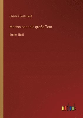 bokomslag Morton oder die groe Tour