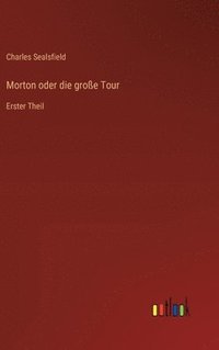 bokomslag Morton oder die groe Tour