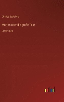 bokomslag Morton oder die groe Tour