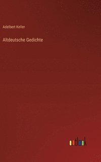 bokomslag Altdeutsche Gedichte