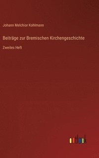 bokomslag Beitrge zur Bremischen Kirchengeschichte