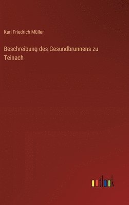 Beschreibung des Gesundbrunnens zu Teinach 1