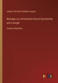 bokomslag Beitrge zur christlichen Kunst-Geschichte und Liturgik