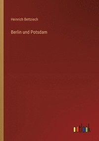 bokomslag Berlin und Potsdam