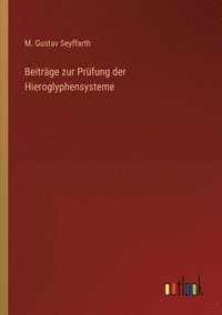 bokomslag Beitrge zur Prfung der Hieroglyphensysteme