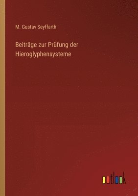 bokomslag Beitrge zur Prfung der Hieroglyphensysteme