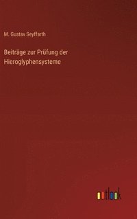 bokomslag Beitrge zur Prfung der Hieroglyphensysteme