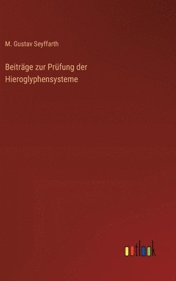 bokomslag Beitrge zur Prfung der Hieroglyphensysteme