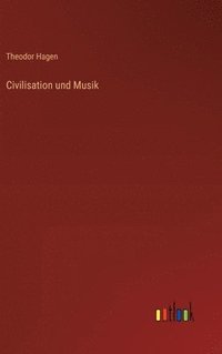 bokomslag Civilisation und Musik