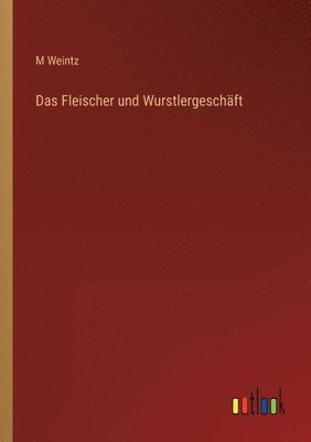 bokomslag Fleischer und Wurstlergeschäft