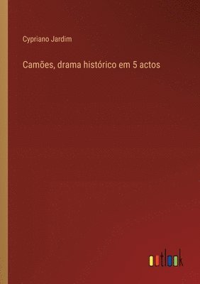 bokomslag Cames, drama histrico em 5 actos