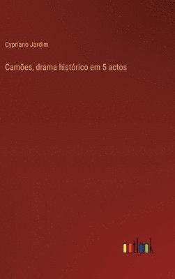 bokomslag Cames, drama histrico em 5 actos