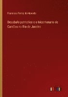 bokomslag Desabafo patriotico e o tricentenario de Cames no Rio de Janeiro