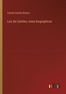 bokomslag Luiz de Cames, notas biographicas