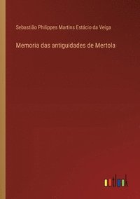 bokomslag Memoria das antiguidades de Mertola