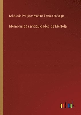 Memoria das antiguidades de Mertola 1